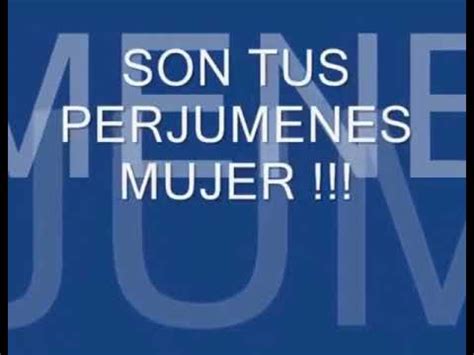 son tus perfumenes mujer.